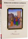 Book of Hours of Ferdinand and Isabella of Spain – Patrimonio Ediciones – Ms. Vit 25-5|78 B 13 – Biblioteca Nacional de España (Madrid, Spain)