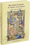 Breviari d'Amor de Matfre Ermengaud – Ms. Prov. F. V. XIV.1 – National Library of Russia (St. Petersburg, Russia) Facsimile Edition