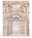 El Secreto a Voces - La Desdicha de la Voz – Res. 117 – Biblioteca Nacional de España (Madrid, Spain) Facsimile Edition