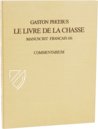 Gaston Phoebus - Le livre de la chasse – Akademische Druck- u. Verlagsanstalt (ADEVA) – Ms. fr. 616 – Bibliothèque nationale de France (Paris, France)