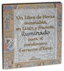 Incunabular Book of Hours in Latin and French Illuminated for the Condotiere Ferrante d'Este – Millennium Liber – I 2719 – Biblioteca Nacional de España (Madrid, Spain)