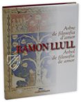 Ramon Llull's Tree of the Philosophy of Love – F-129 – Biblioteca Diocesana de Mallorca (Palma de Mallorca, Spain) Facsimile Edition