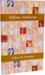 Silius Italicus: De Secundo Bello Punico Poema – Inv. 1791
|Lat. XII, 68 – 4519 – Biblioteca Nazionale Marciana (Venice, Italy) / The State Hermitage Museum (St. Petersburg, Russia) Facsimile Edition